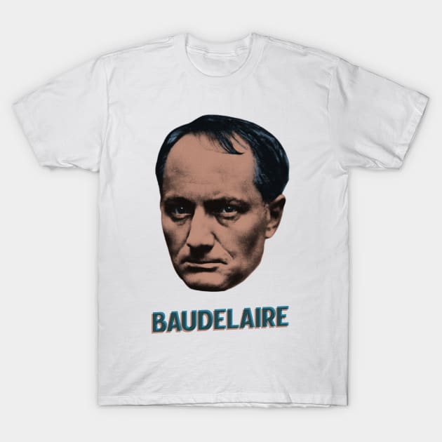 baudelaire T-Shirt by undergroundnotes